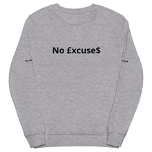 Load image into Gallery viewer, No £xcuse$ - Unisex organic sweatshirt