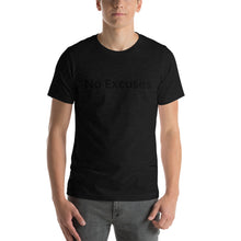 Load image into Gallery viewer, Unisex "No Excuses" Signature Branded T-Shirt