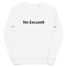 Load image into Gallery viewer, No £xcuse$ - Unisex organic sweatshirt
